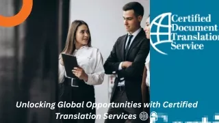 Unlocking Global Opportunities with Certified Translation Services