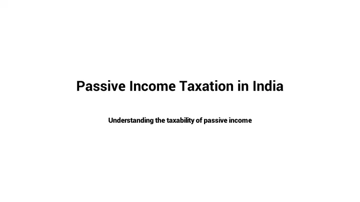passive income taxation in india