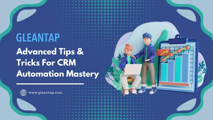 advanced tips tricks for crm automation mastery