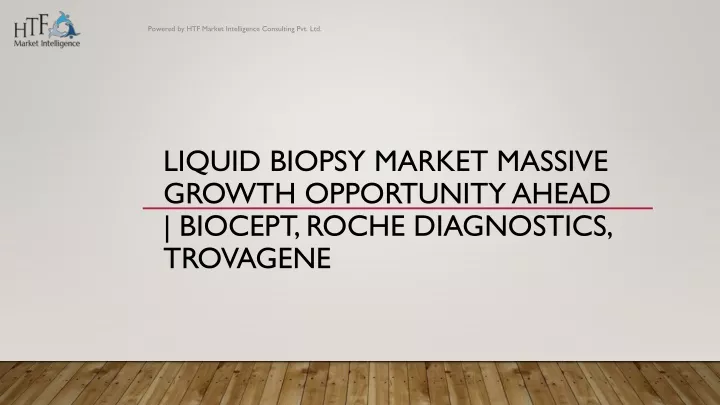 liquid biopsy market massive growth opportunity ahead biocept roche diagnostics trovagene