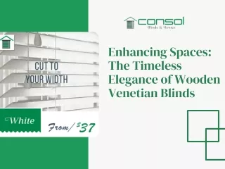 Enhancing Spaces The Timeless Elegance of Wooden Venetian Blinds