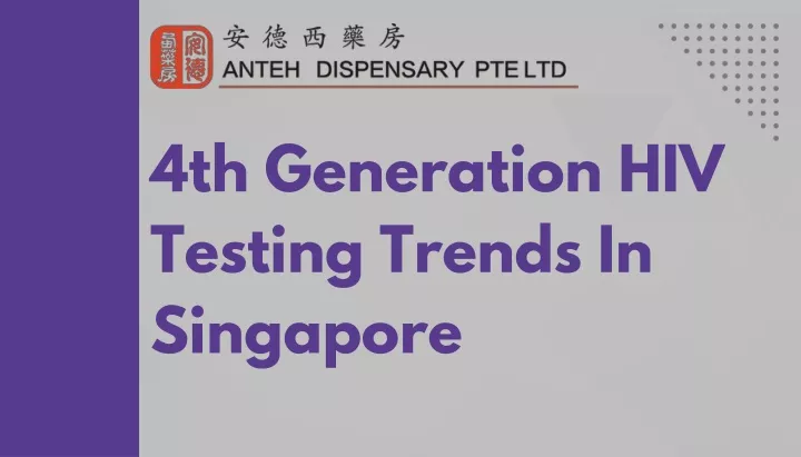 4th generation hiv testing trends in singapore