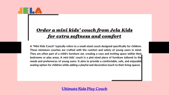 order a mini kids couch from jela kids for extra