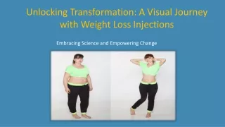 Unlocking Transformation A Visual Journey with Weight Loss Injections