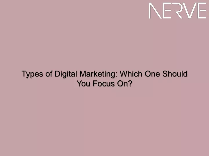 types of digital marketing which one should