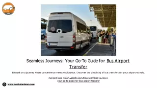 Seamless Journeys: Your Go-To Guide for Bus Airport Transfer