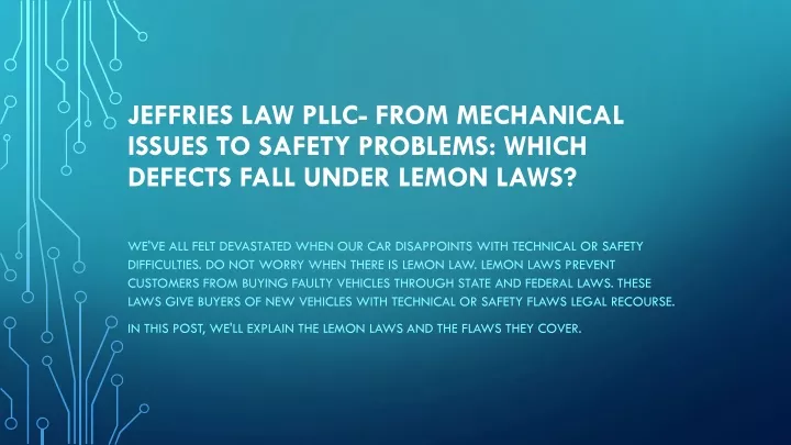 jeffries law pllc from mechanical issues to safety problems which defects fall under lemon laws