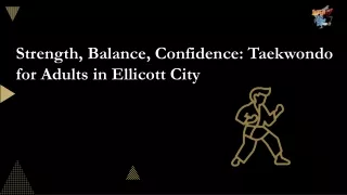 Strength, Balance, Confidence Taekwondo for Adults in Ellicott City