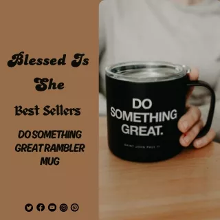 High Quality Do Something Great Rambler Mug – Blessed Is She