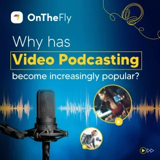why has video podcasting become increasingly