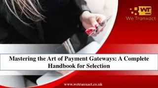 Mastering the Art of Payment Gateways A Complete Handbook for Selection