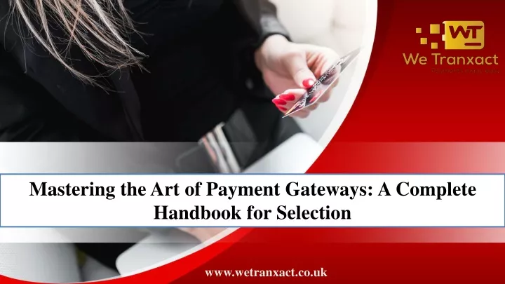 mastering the art of payment gateways a complete
