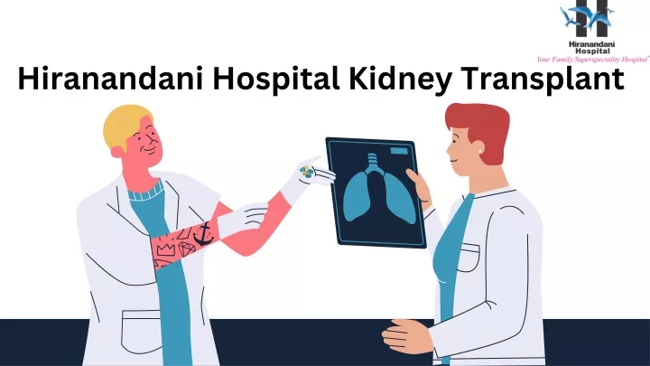 hiranandani hospital kidney transplant