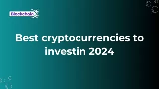 Best cryptocurrencies to investin 2024