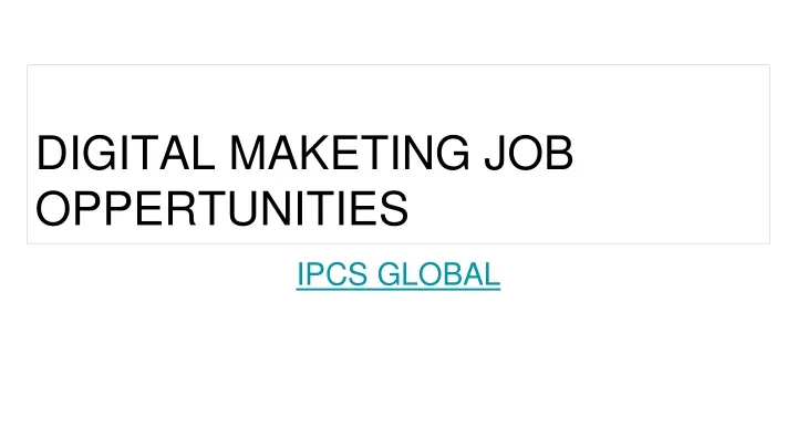 digital maketing job oppertunities