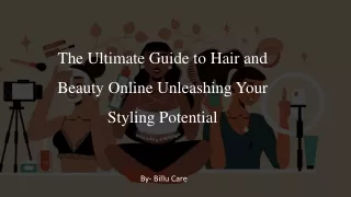 The Ultimate Guide to Hair and Beauty Online Unleashing Your Styling Potential