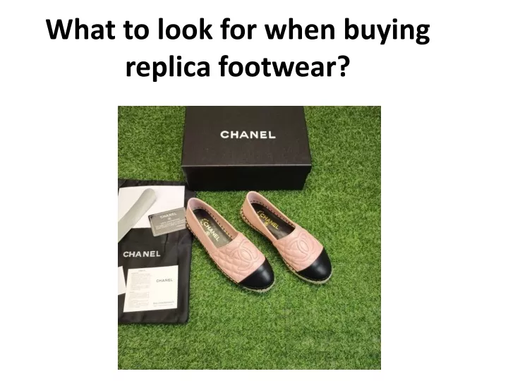 what to look for when buying replica footwear