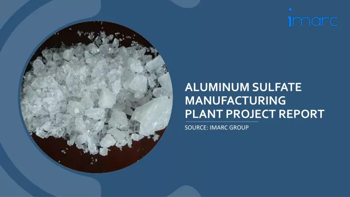 aluminum sulfate manufacturing plant project report