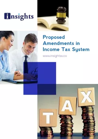 Proposed Amendments in Income Tax System