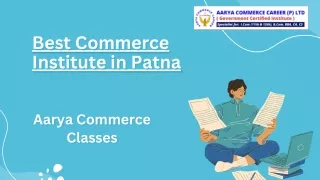 Aarya Commerce Classes: Best Commerce Institute in Patna