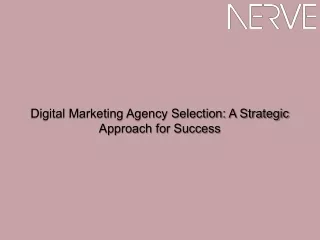 Digital Marketing Agency Selection A Strategic Approach for Success
