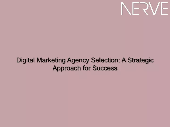 digital marketing agency selection a strategic