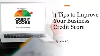 4 Tips to Improve Your Business Credit Score​