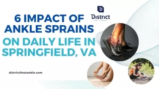6 Impact of Ankle Sprains on Daily Life in Springfield, VA