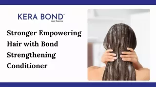 Stronger Empowering Hair with Bond Strengthening Conditioner