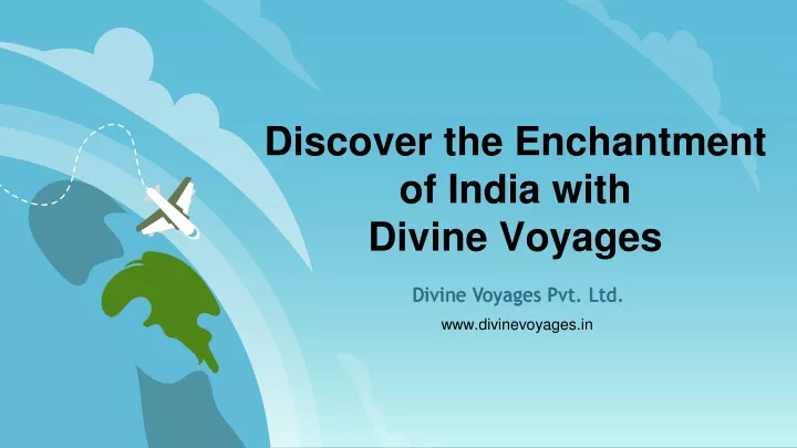 discover the enchantment of india with divine