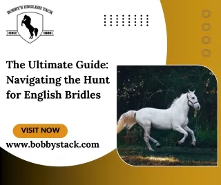 The Ultimate Guide Navigating the Hunt for English Bridles