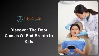 Discover The Root Causes Of Bad Breath In Kids