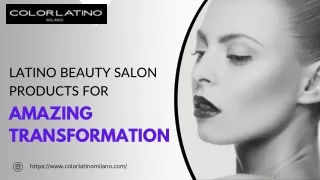 Latino Beauty Salon Products for Amazing Transformation | Colorlatino Milano