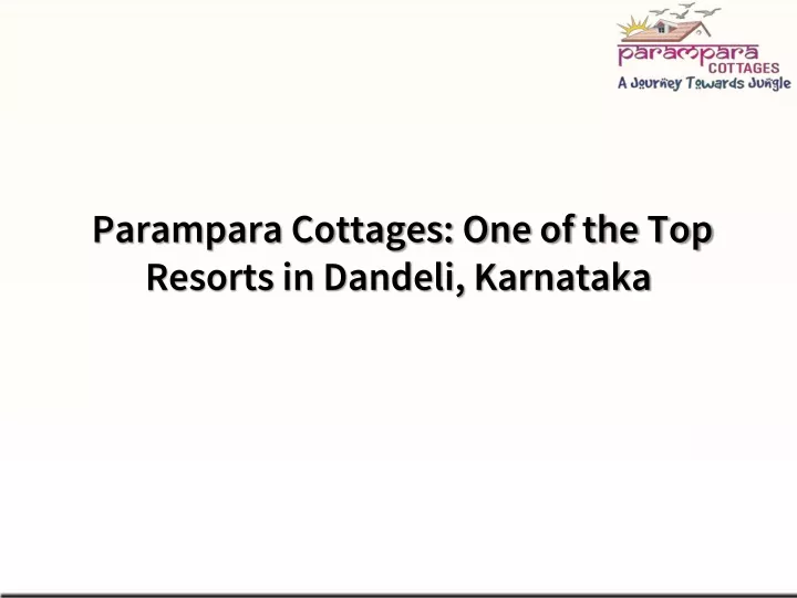 parampara cottages one of the top resorts