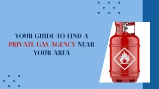 Your Guide to Find a Private Gas Agency Near Your Area