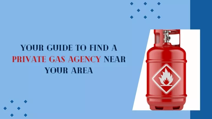 your guide to find a private gas agency near your