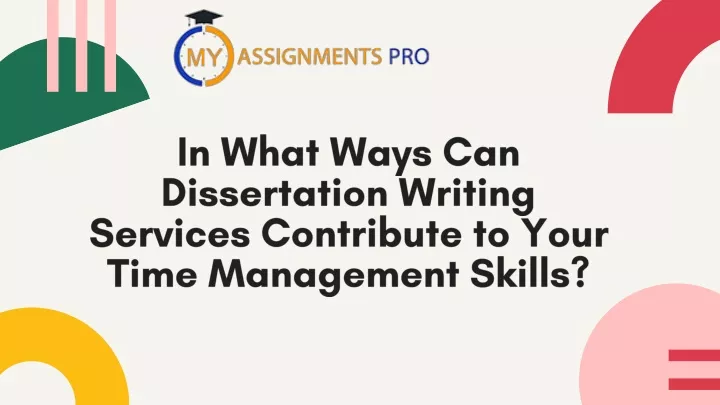 in what ways can dissertation writing services