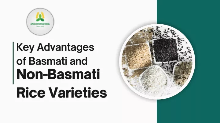 key advantages of basmati and