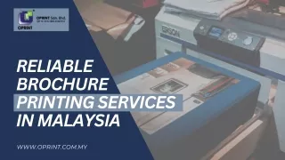 Reliable Brochure Printing Services in Malaysia by Oprint