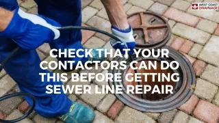 Check That Your Contactors Can Do This Before Getting Sewer Line Repair