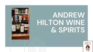 Andrew Hilton Wine & Spirits The Closest Liquor Stores Near Me