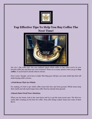 Top Effective Tips To Help You Buy Coffee The Next Time!