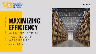 Maximizing Efficiency with Industrial Racking and Warehouse Systems