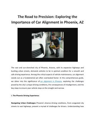 The Road to Precision Exploring the Importance of Car Alignment in Phoenix, AZ