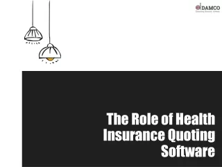 The Role of Health Insurance Quoting Software