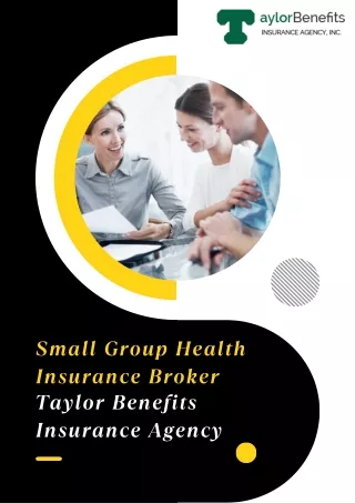 Small Group Health Insurance Broker || Taylor Benefits Insurance Agency