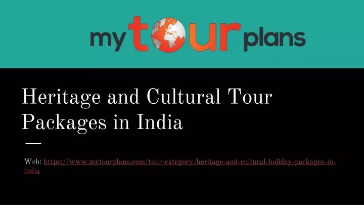 heritage and cultural tour packages in india