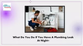 What Do You Do If You Have A Plumbing Leak At Night