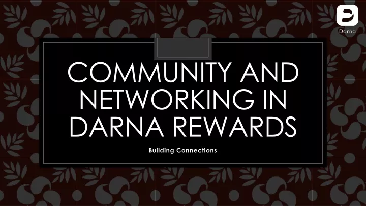 community and networking in darna rewards