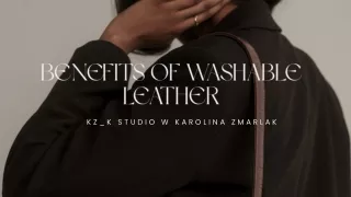 Benefits of Washable Leather